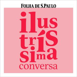 Ilustríssima Conversa by Folha de S.Paulo
