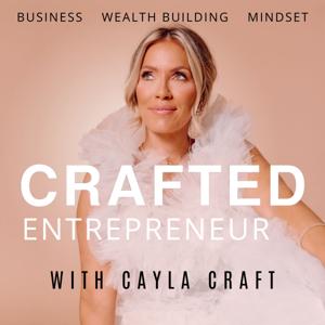CRAFTed Entrepreneur by Cayla Craft