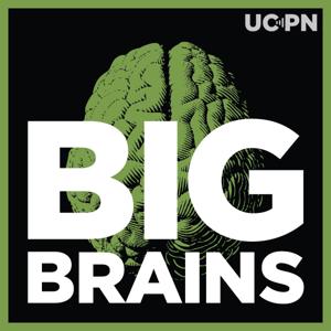 Big Brains by University of Chicago Podcast Network