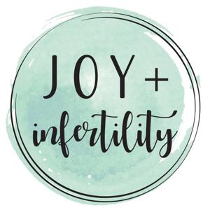 Joy and Infertility