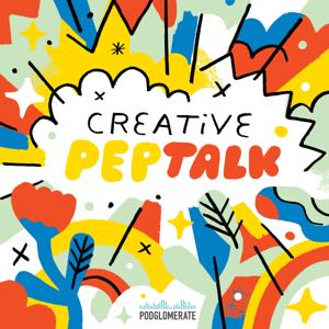 Creative Pep Talk by Andy J. Pizza, Co-Loop Podcast Network