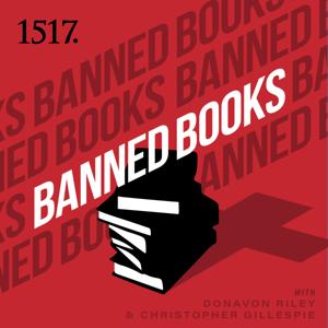 Banned Books by 1517 Podcasts