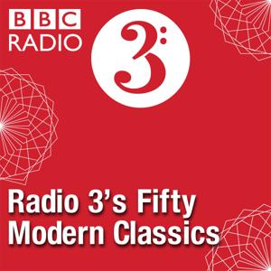 Radio 3's Fifty Modern Classics