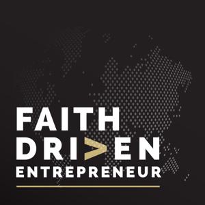 Faith Driven Entrepreneur by Faith Driven Media