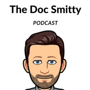 The Doc Smitty Podcast by Today’s Most Interesting Quest