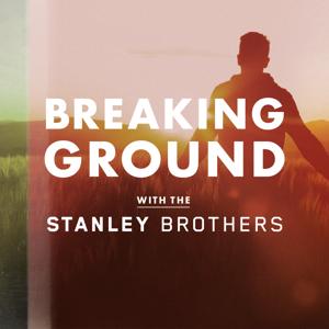 Breaking Ground With The Stanley Brothers