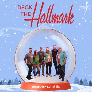 Deck The Hallmark by Bramble Jam Podcast Network