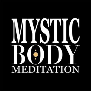 Mystic Body Meditation