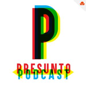 Presunto Pódcast by Sillón Estudios