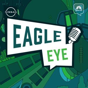 Eagle Eye: A Philadelphia Eagles Podcast by NBC Sports Philadelphia