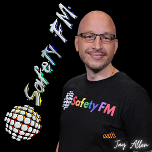 Safety FM with Jay Allen by Safety FM