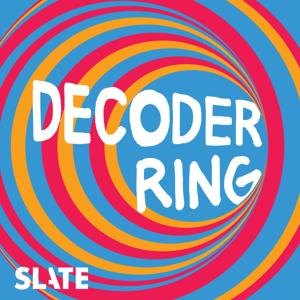 Decoder Ring by Slate Podcasts