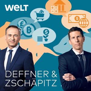 Deffner & Zschäpitz: Wirtschaftspodcast von WELT by WELT