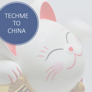 TechMe to China (Actu tech en chine)