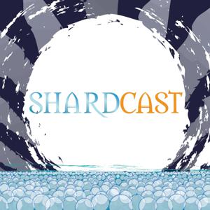 Shardcast: The Brandon Sanderson Podcast by Shardcast