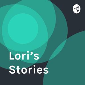 Lori’s Stories