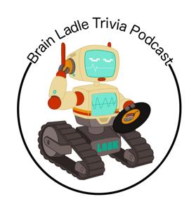 Brain Ladle Trivia by Brain Ladle Productions
