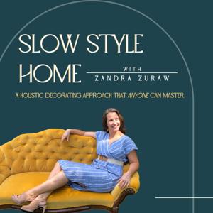 Slow Style Home by Zandra Zuraw