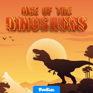 Age of the Dinosaurs by Fun Kids