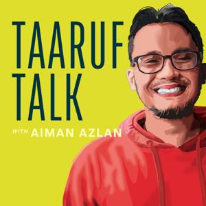 Taaruf Talk w/ Aiman Azlan by Aiman Azlan