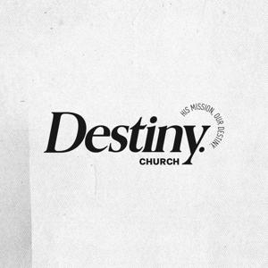 Destiny.Church Sermons