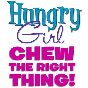 Hungry Girl: Chew the Right Thing!