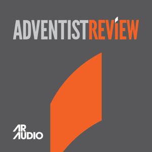Adventist Review Podcasts by Adventist Review / Adventist World