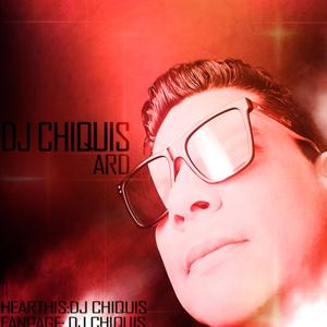 DJ CHIQUIS by DJ CHIQUIS