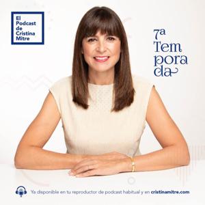 El podcast de Cristina Mitre by Cristina Mitre