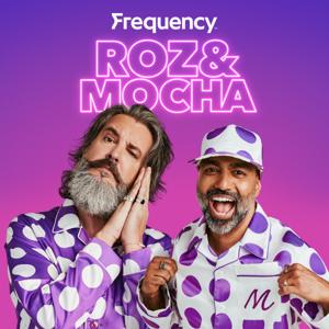 Roz & Mocha by Frequency Podcast Network