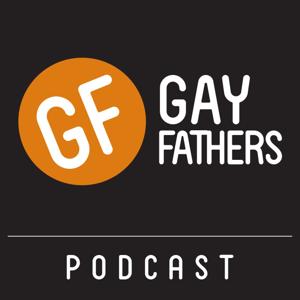 The Gay Fathers Podcast