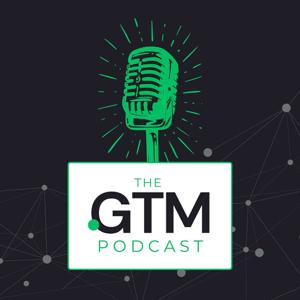 The GTM Podcast by GTMnow by GTMfund