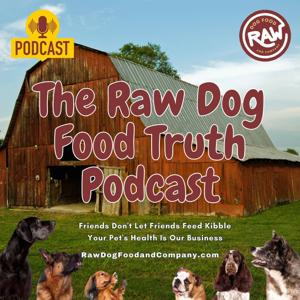 The Raw Dog Food Truth by The Raw Dog Food Truth