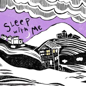 Sleep With Me by Dearest Scooter