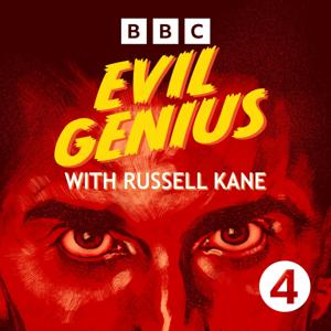 Evil Genius with Russell Kane by BBC Sounds