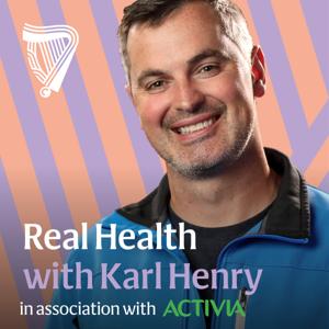 Real Health with Karl Henry by Irish Independent