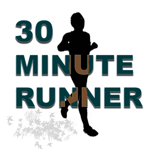 30 Minute Runner by 30 Minute Runner