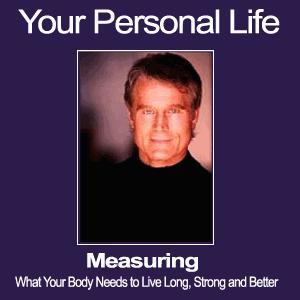 -ANN: Your Personal Life: Measuring what You Specific Body Needs to Live, Lean, Long, Strong and Better