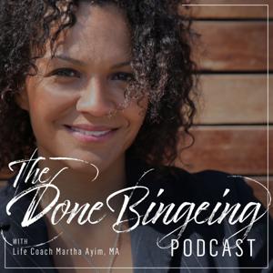The Done Bingeing Podcast by Martha Ayim