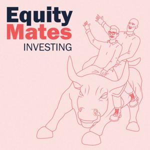 Equity Mates Investing Podcast by Equity Mates Media