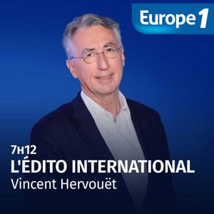 L'édito international by Europe 1