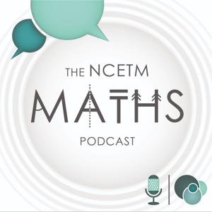 The NCETM Maths Podcast