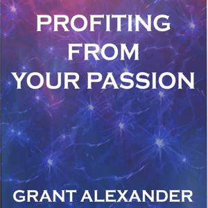 Profiting From Your Passion