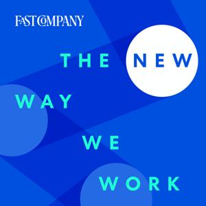The New Way We Work by Fast Company
