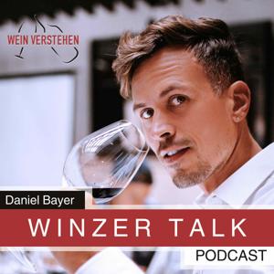 Winzer talk | Der Wein-Podcast by Daniel Bayer