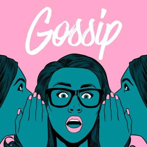 Gossip by Allison Raskin and Stitcher