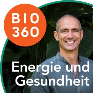 Bio 360 - Zurück ins Leben | Energie und Gesundheit by Unkas Gemmeker | Gesundheitsbotschafter, Autor und Coach