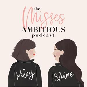 THE MISSES AMBITIOUS PODCAST