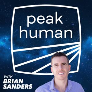 Peak Human - Unbiased Nutrition Info for Optimum Health, Fitness & Living by Brian Sanders - Filmmaker of Food Lies & Health Coach