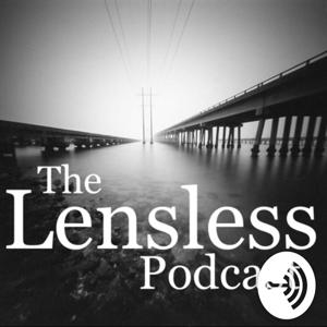 The Lensless Podcast by pinhole canon